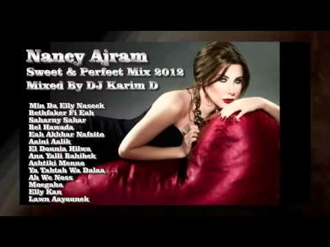Nancy Ajram - Sweet   Perfect Mix 2012 (DJ Karim D)