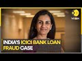 ICICI Bank loan fraud case: Former CEO Chanda Kochhar, husband under CBI lens
