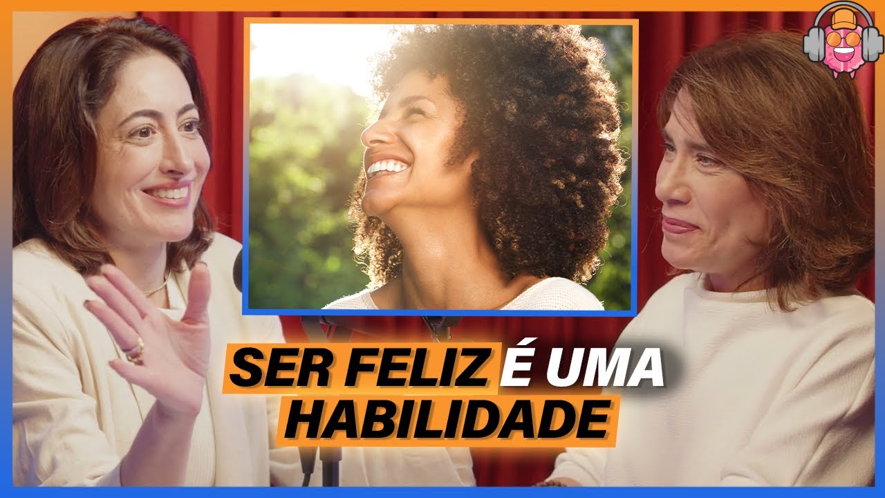 As nuances do que verdadeiramente significa a felicidade - Dra. Carina Pirró