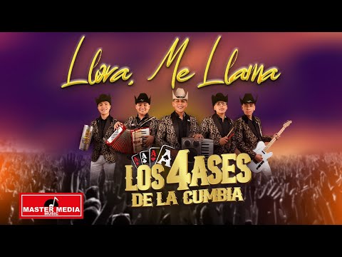 Los 4 Ases De La Cumbia - Llora, Me Llama ♥️♣️♦️♠️
