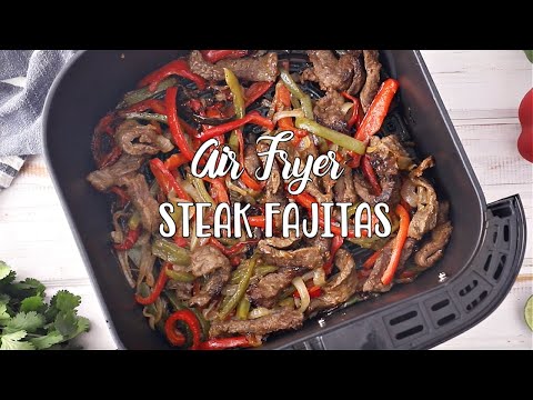 How to make: Air Fryer Steak Fajitas