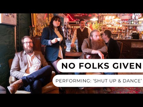 No Folks Given - Shut Up And Dance