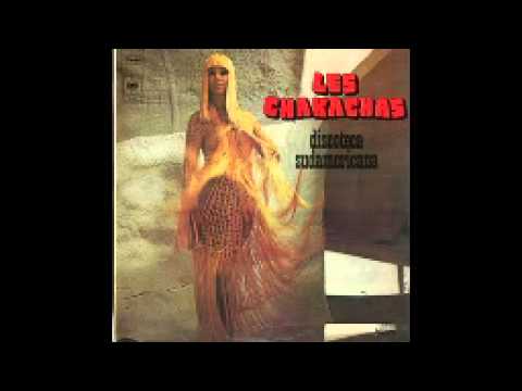 Les Chakachas Discoteca sudamericana Latin funk 1974