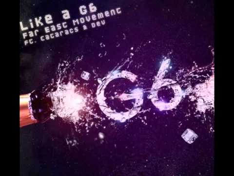 Far East Movement Ft. The Cataracs & DEV - Like A G6