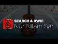 Search & Awie - Nur Nilam Sari [Lirik]