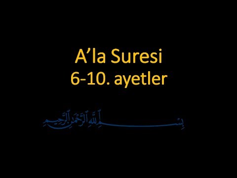 ALA SURESİ 6-10. AYETLER EZBERLE (10 TEKRAR)