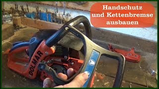 Handschutz und Kettenbremse ausbauen - Dolmar PS 420