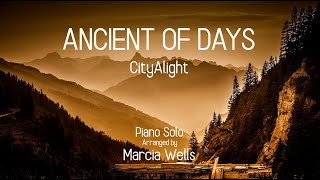 Ancient of Days -- CityAlight (piano &amp; lyrics), Arranged by Marcia Wells