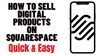 HOW TO SELL DIGITAL PRODUCTS ON SQUARESPACE