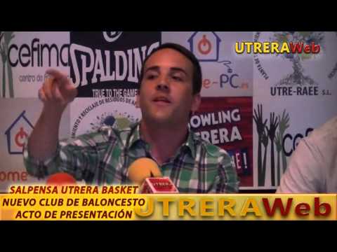 UTRERA - PRESENTACION NUEVO EQUIPO DE BALONCESTO SALPENSA UTRERA BASKET