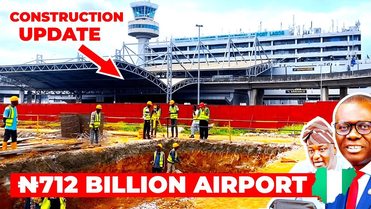 The N712 Billion Construction Begins! Murtala Muhammed International Airport Set for Major Upgrade
