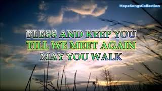 May the Good LORD, Bless and Keep You - with lyrics