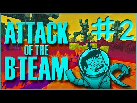Attack of the B-Team - Episode #2 - Lake of Peril