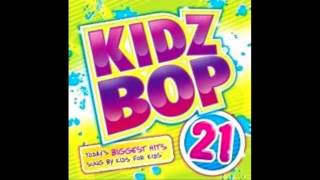 Kidz Bop Kids: You Make Me Feel...