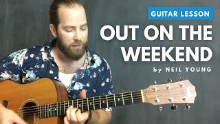 Guitar lesson for &quot;Out on the Weekend&quot; by Neil Young