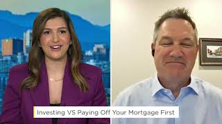 Invest or pay off your mortgage first?