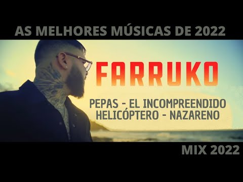 Farruko mix 2022 | Pepas, El Incomprendido,  Helicóptero, Nazareno [ ToP YouTube ToP ]
