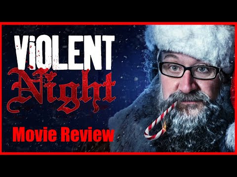 Violent Night - Movie Review