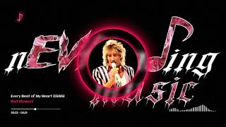Rod Stewart - Every Beat of My Heart (1986)