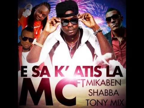 Esak atis la MC ft Shabba Mikaben Tonymix