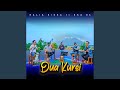 DUA KURSI