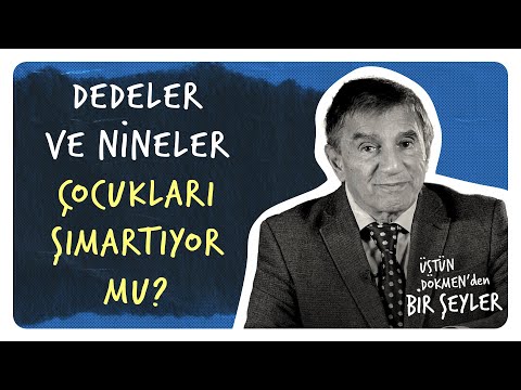 Nineler ve Dedeler I  Üstün Dökmen'den Bir Şeyler #65