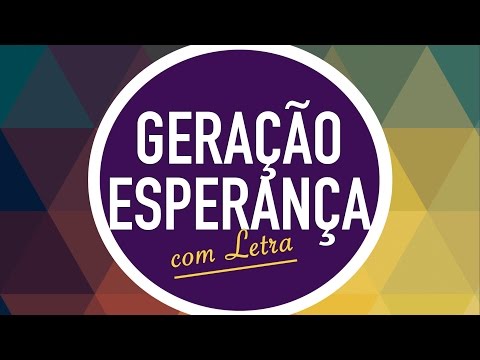 Geração Esperança video