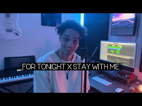 For Tonight x Stay With Me  - GIVĒON x Sam Smith | JVDN Mash-Up._.