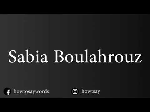 How To Pronounce Sabia Boulahrouz