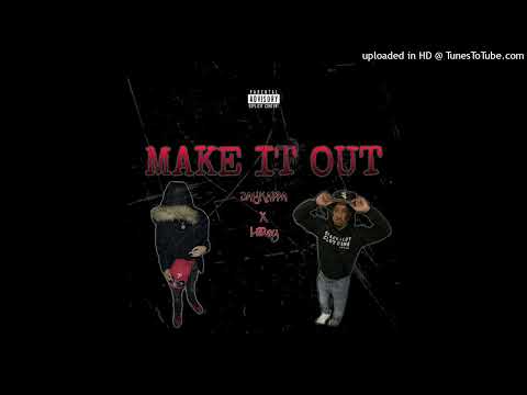 JayKappa X LilRayy - Make it out