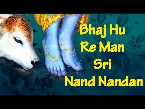 Bhaj Hu Re Man | Joy of Krishna Consciousness