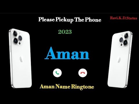 Aman Please Pickup The Phone || 💖 Aman Name Ringtone 💖 || Ravi.K.D.Status