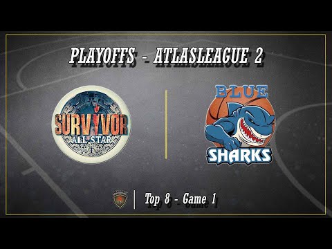 Atlasbasket Playoffs League 2_   Top8 Game 1 -  ALL STAR SURVIVORS vs BLUE SHARKS NEUROLIFE 49-39