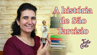 A história de São Tarcisio