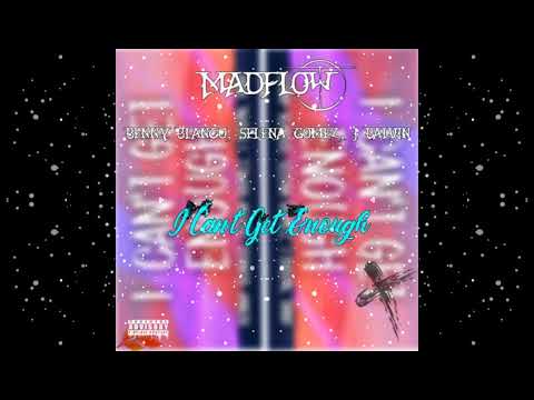 Madflow X Selena Gomez J Balvin - I Cant Get Enough