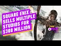 Square Enix Just Sold Off a Treasure Trove Of Studios And Franchises  - IGN Daily Fix