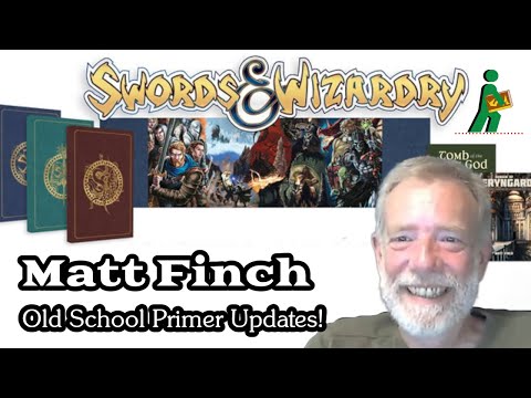 Matt Finch | Old School Primer Updates! | Wandering DMs S06 E14