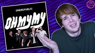 OneRepublic - Oh My My | Album Review