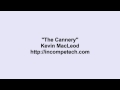 Kevin MacLeod ~ The Cannery