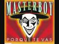 01. Masterboy - Porque Te Vas (Radio Mix) 
