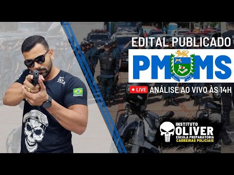 EDITAL SAIU !!! PM-MS