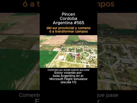 Pincen, Cordoba desde el Microsoft Flight Simulator #pincen #cordoba #msfs #joaha45 #argentina