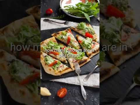 how many calories are in a pita bread |pita bread calories