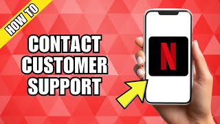 How To Contact Netflix Customer Support