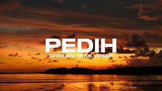 Download lagu PEDIH - LAST CHILD COVER BY PI7U TIKTOK VERSION mp3