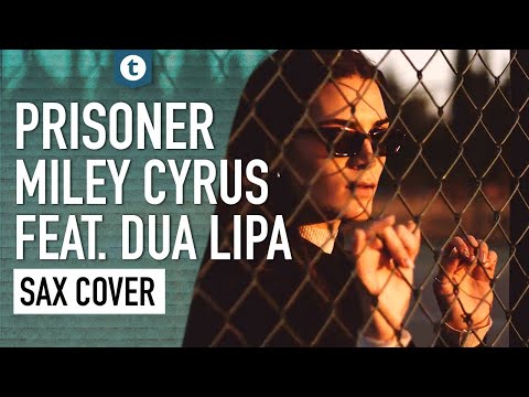 Miley Cyrus feat. Dua Lipa - Prisoner | Sax Cover | Alexandra Ilieva | Thomann