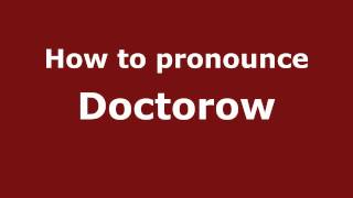 How to pronounce Doctorow
