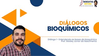 Diálogos Bioquímicos #1 :Desvendando a Bioquímica! 🔬🎥