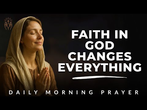 Morning Prayer for Faith in Daily Life