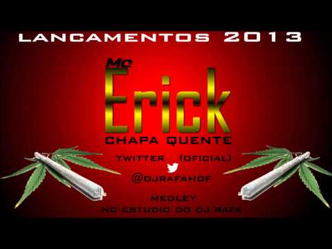 Mc Erick CQ - Medley No Estudio Do Dj Rafa - Lançamentos Musicas Novas